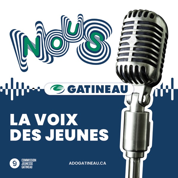 La Voix des jeunes, le balado officiel de la Commission Jeunesse de Gatineau
