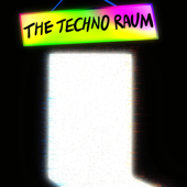 The Techno Raum